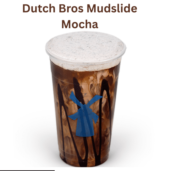 Dutch Bros Mudslide Mocha Dutch Bros Mudslide Mocha
